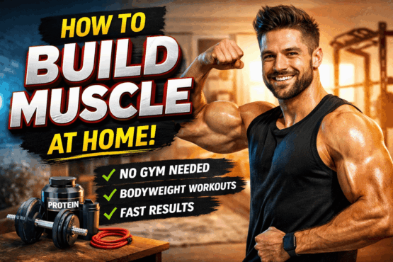 how to build muscle at home