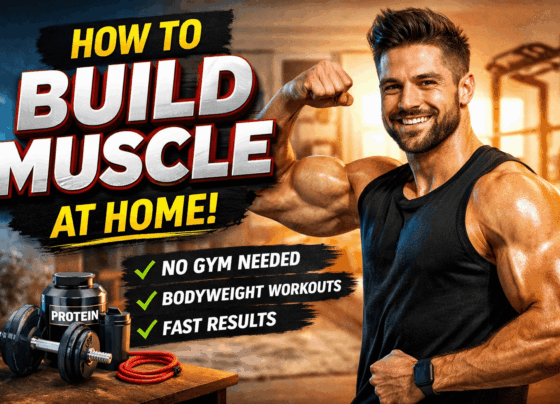 how to build muscle at home